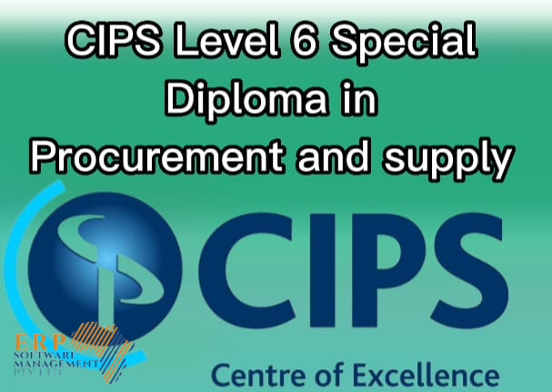 Chartered Institute of Procurement & Supply (CIPS) Level 6